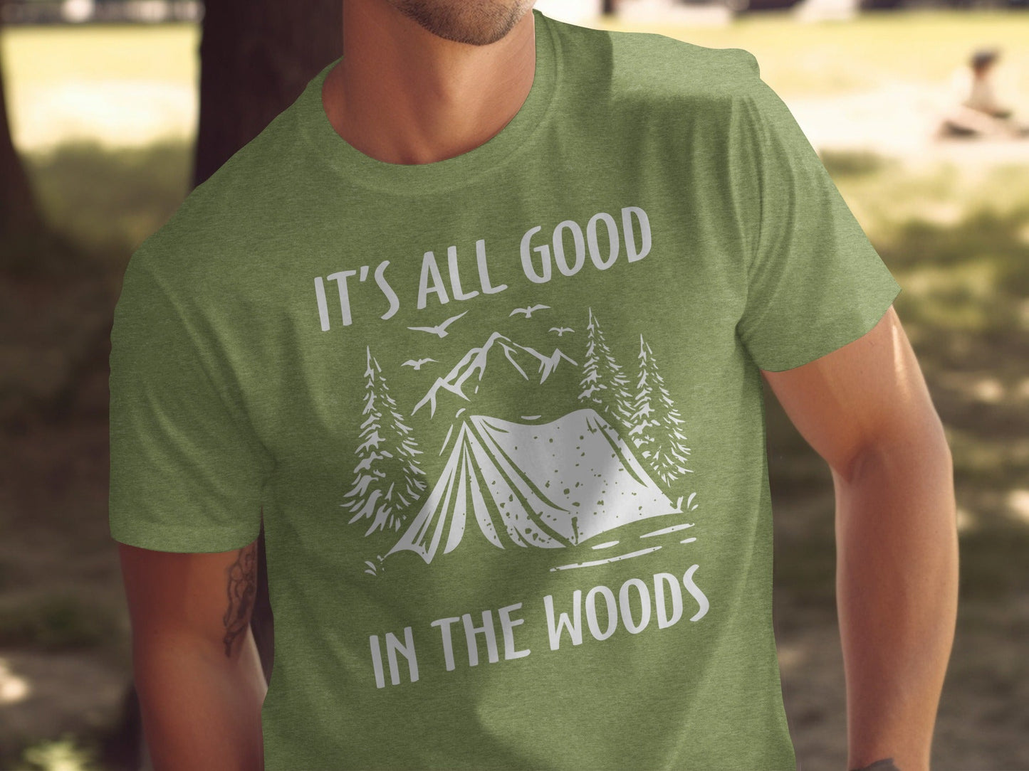 Its All Good In The Woods Camping Graphic Art T-Shirt