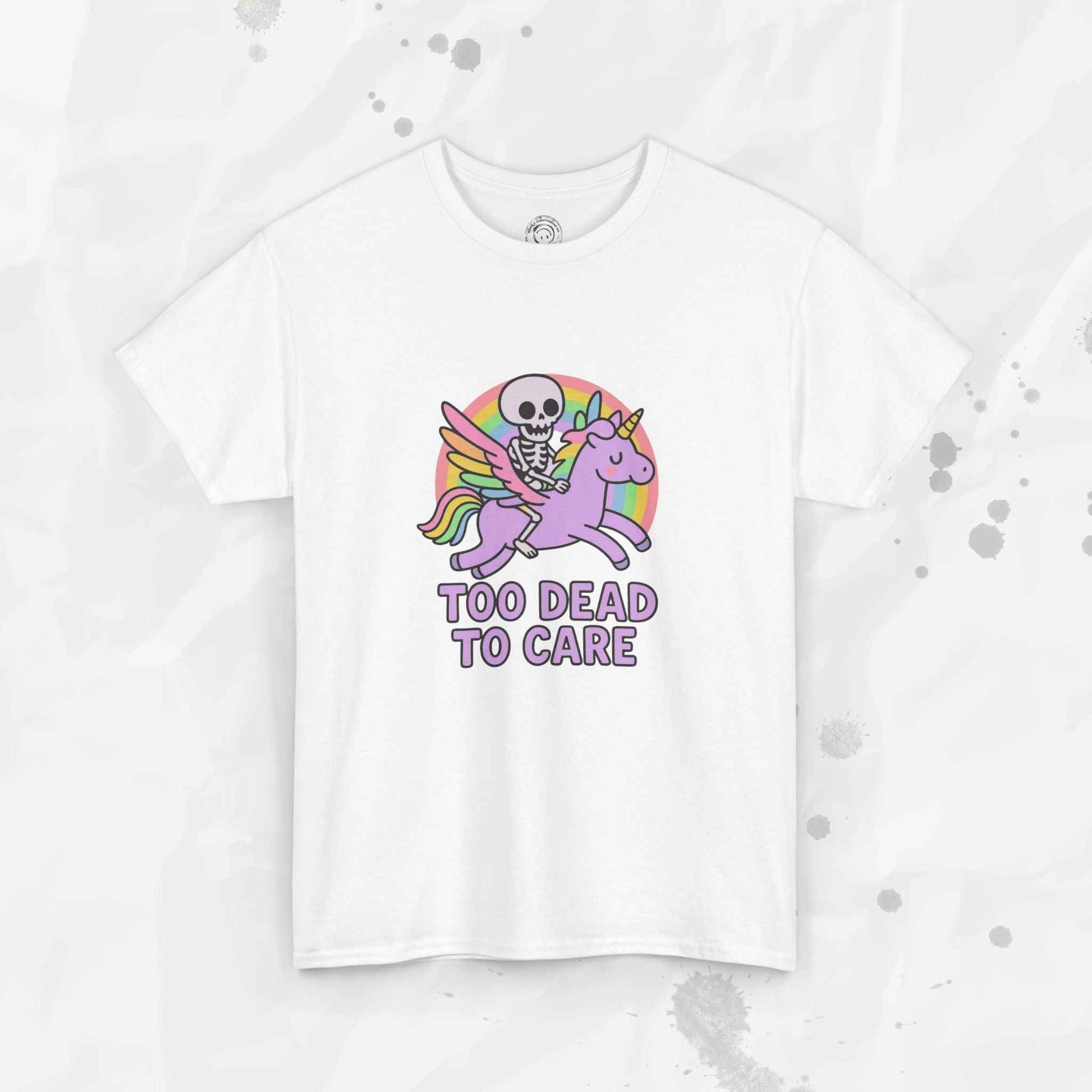 Too Dead to Care – T-Shirt