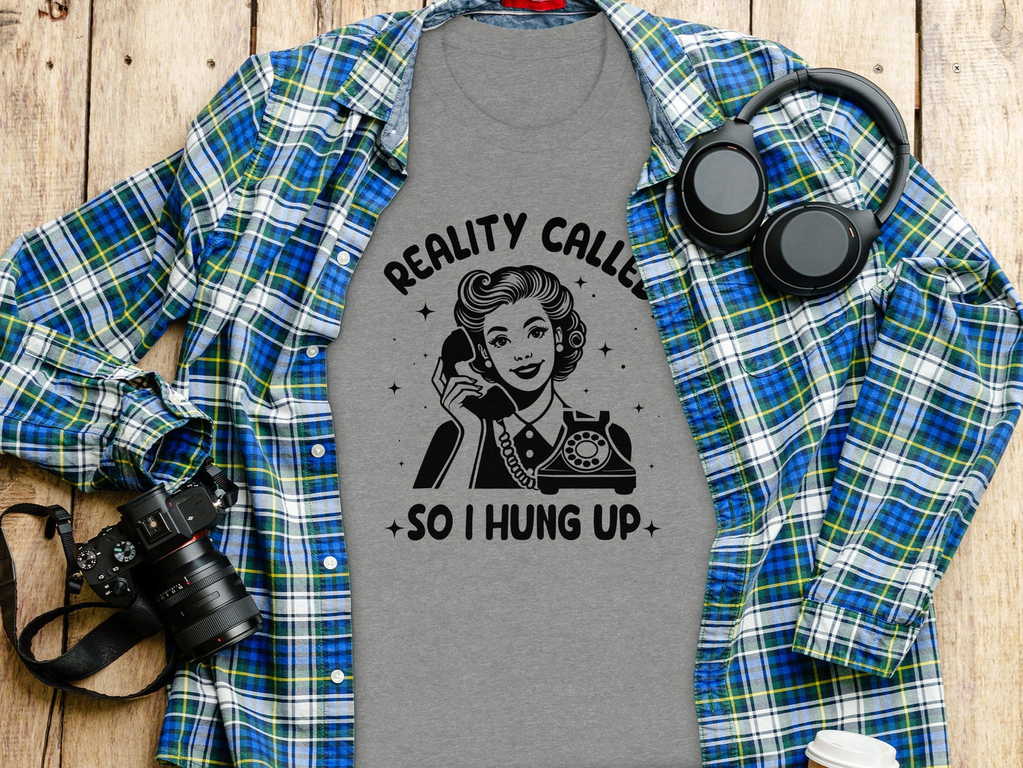 Reality Called So I Hung Up Funny Vintage Lady T-Shirt
