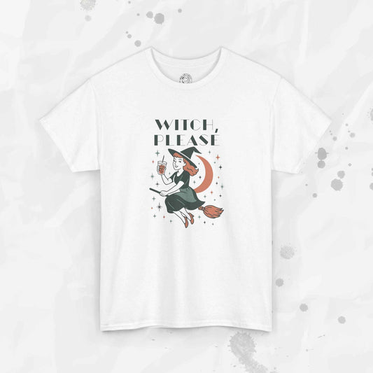 Witch Please - T-Shirt