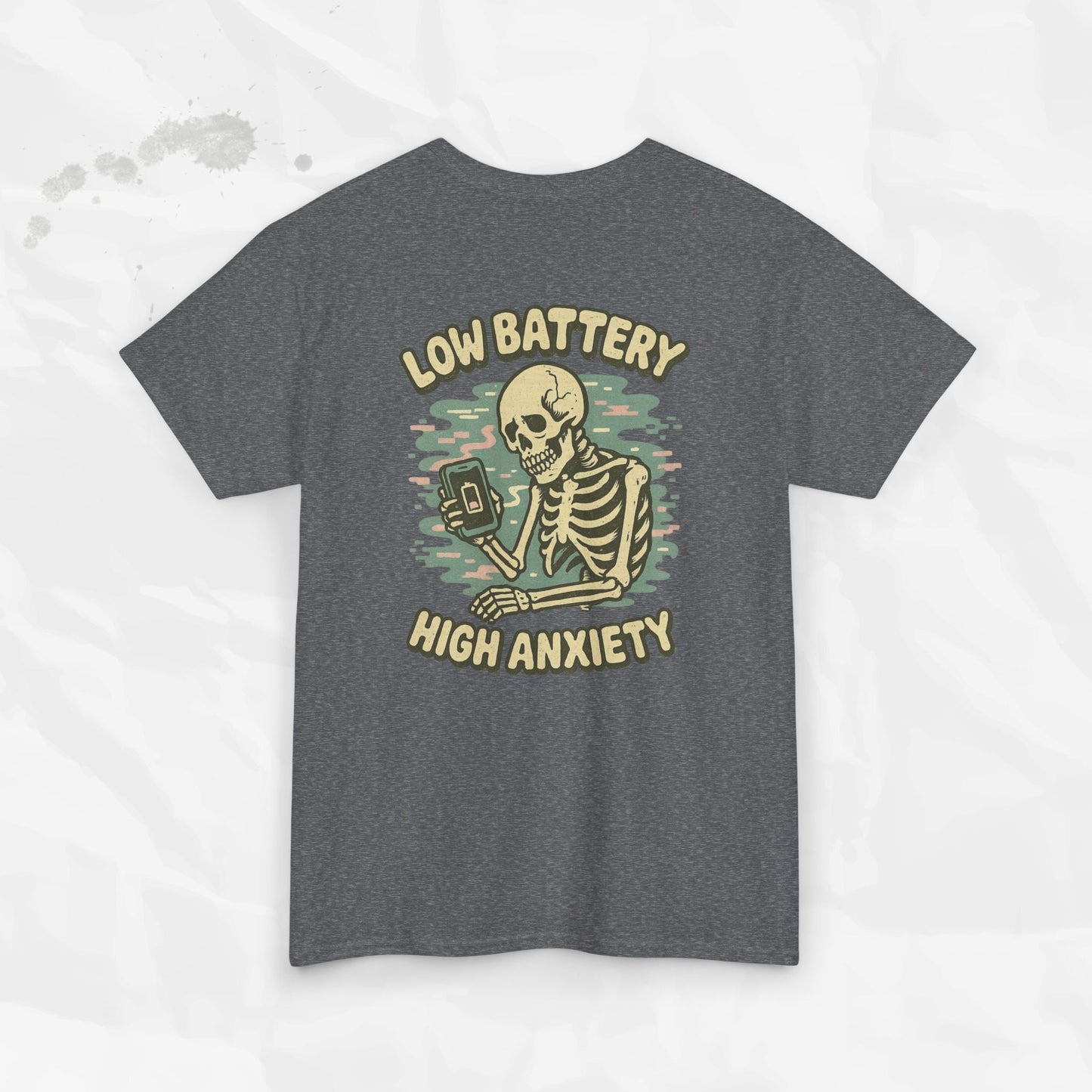 Low Battery High Anxiety - T-Shirt