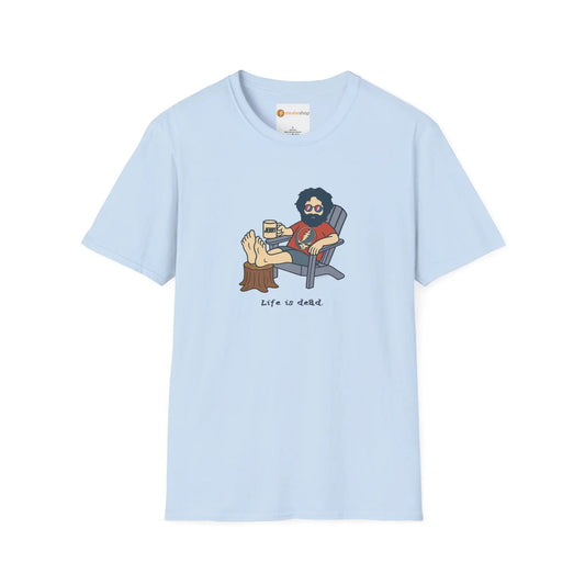 Jerry's Chillin' Life is dead.® Grateful Dead T-Shirt