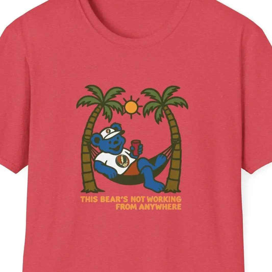 The Bear's Not Working From Anywhere - Life is dead.® Grateful Dead T-Shirt