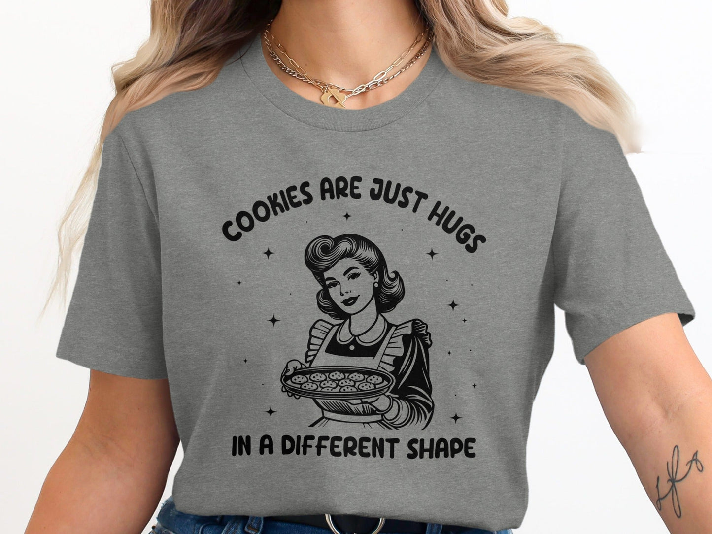 Cookies Are Just Hugs In A Different Shape Graphic T-Shirt