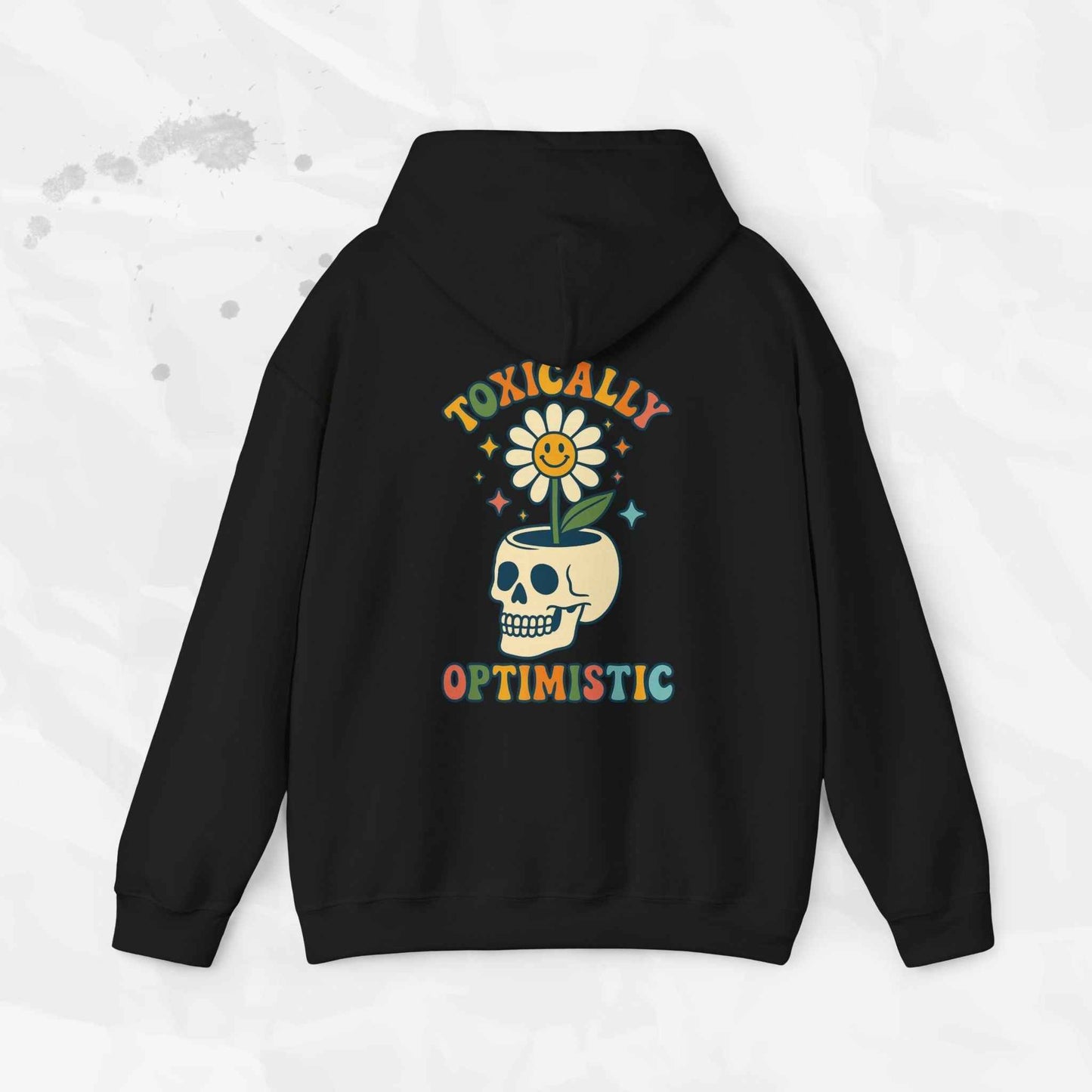 Toxically Optimistic – Hoodie