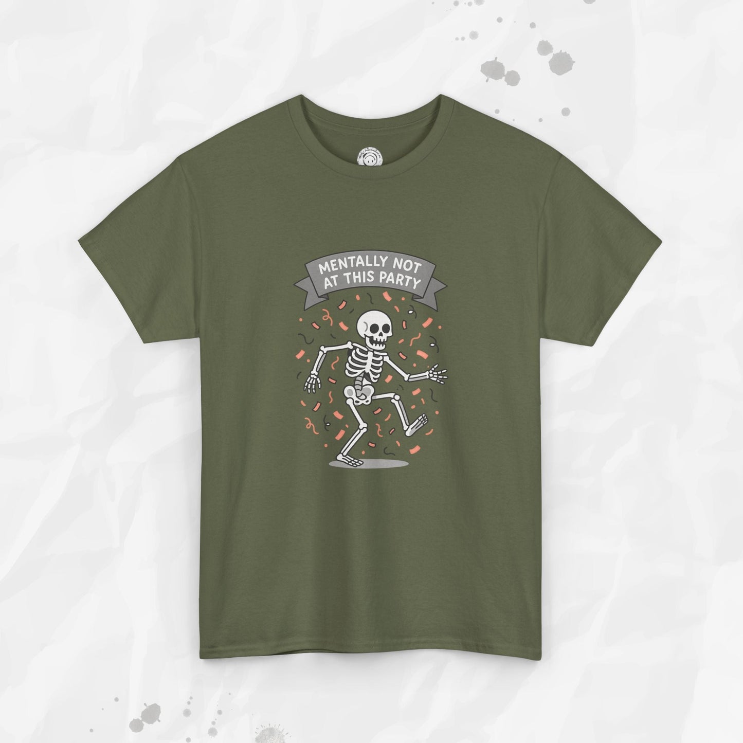 Mentally Not at This Party - T-Shirt