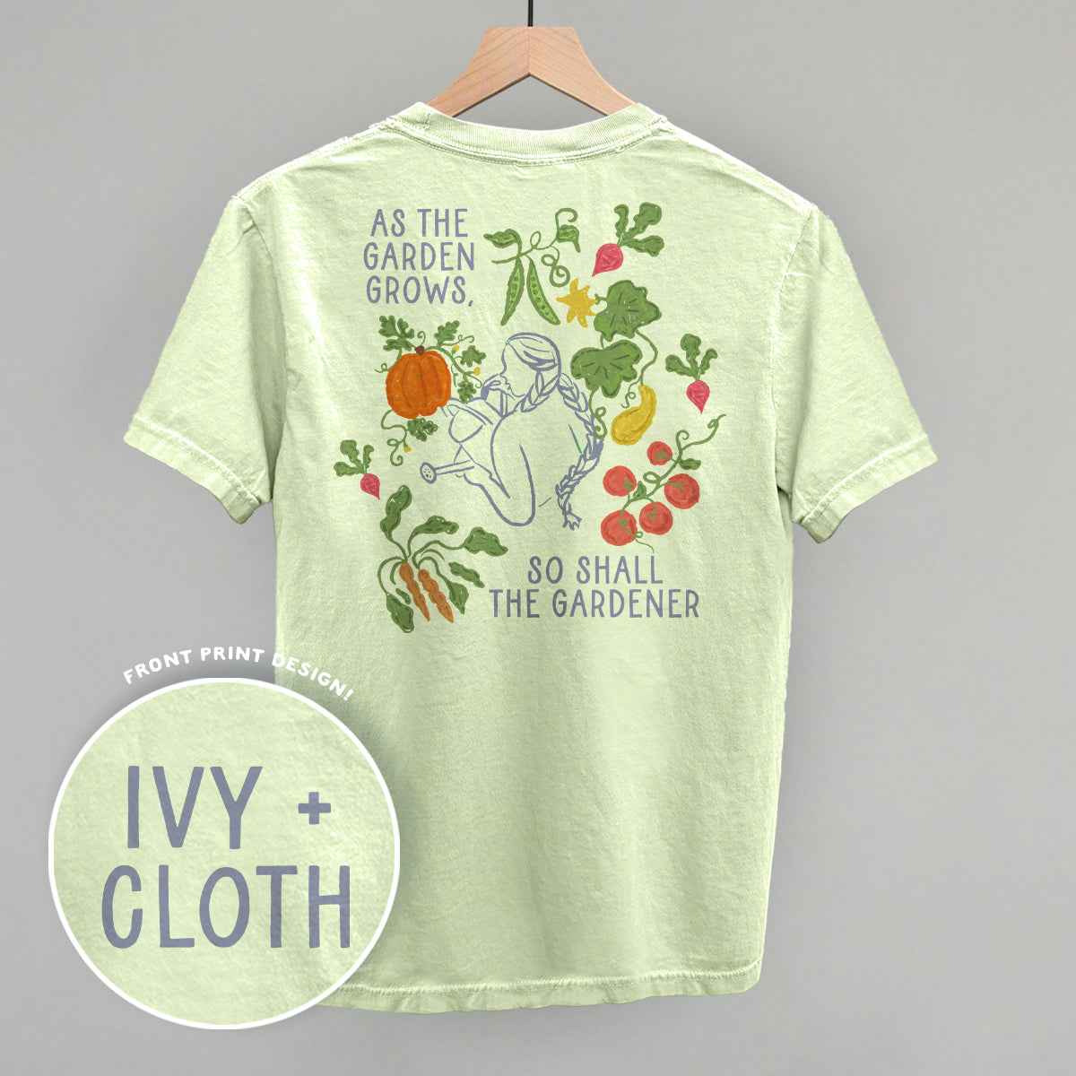 As The Garden Grows, So Shall The Gardener (Back Print)