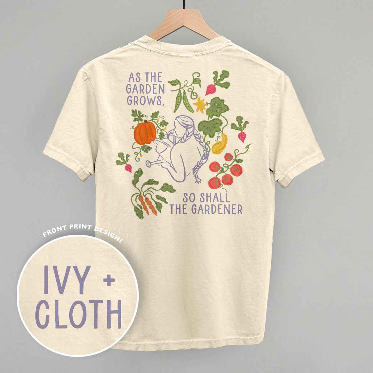 As The Garden Grows, So Shall The Gardener (Back Print)