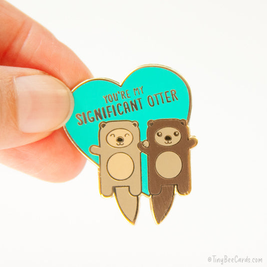 Otters Holding Hands Hard Enamel Pin "You're My Significant Otter"