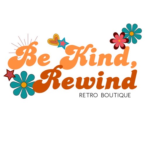 Be Kind, Rewind Retro Boutique