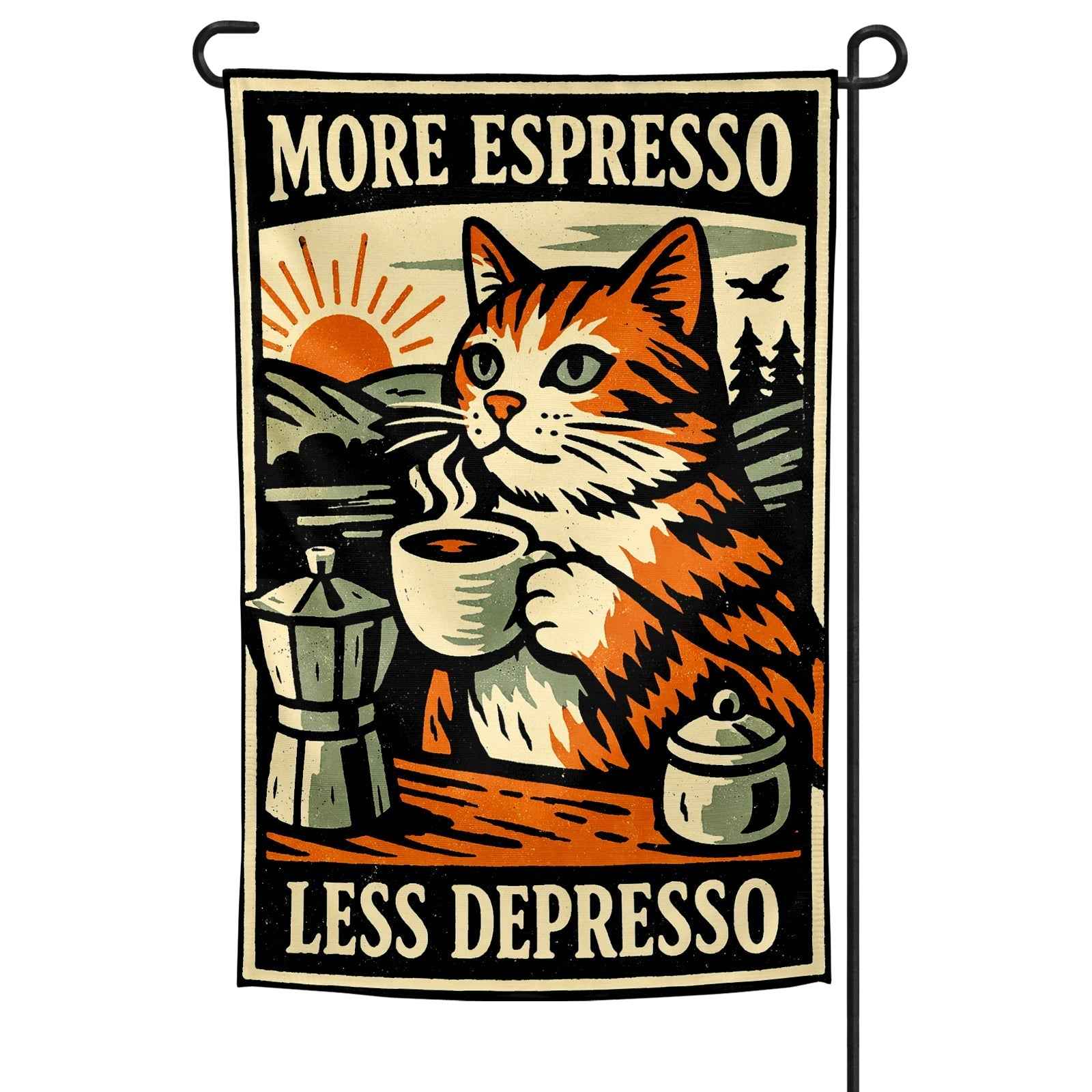 More Espresso Less Depresso Garden Flag
