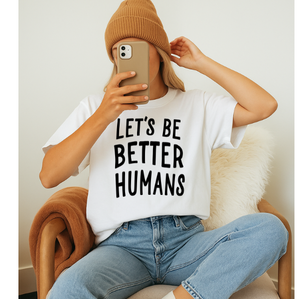 Let's Be Better Humans Oversized Tee 5400CC