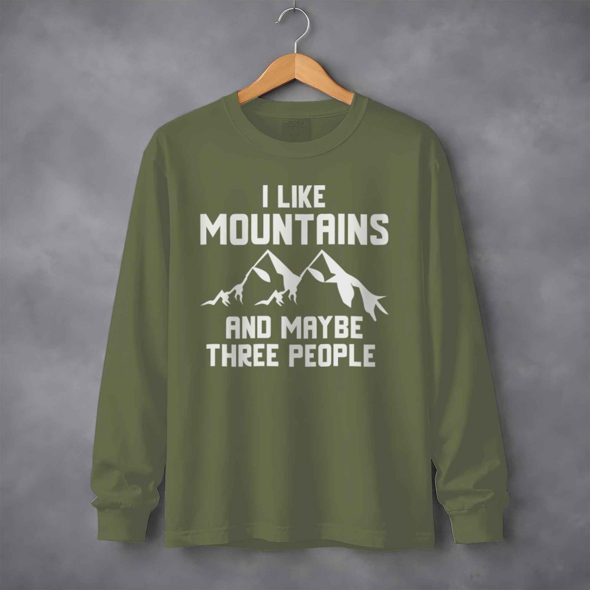 I Like Mountains And Maybe Three People Long Sleeve T-Shirt