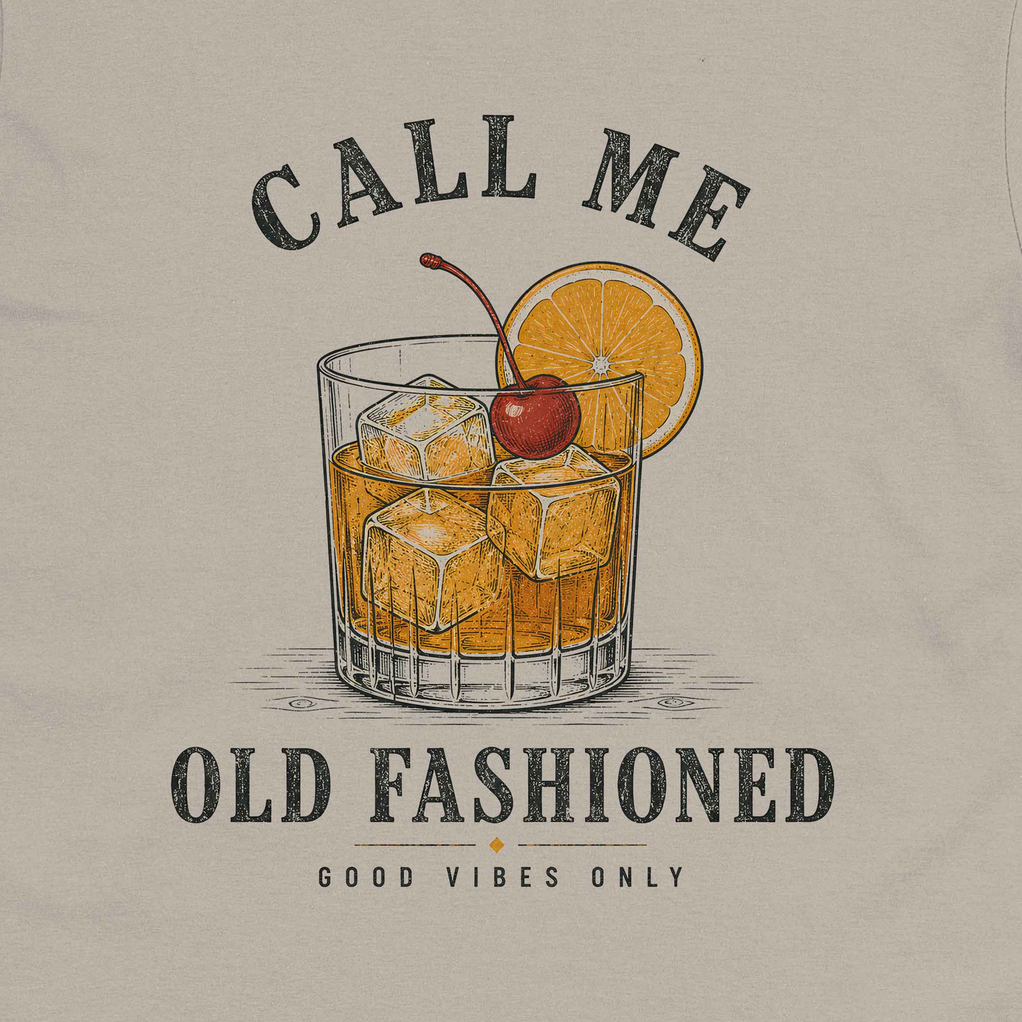 Call Me Old Fashioned Good Vibes Crew Neck Tee