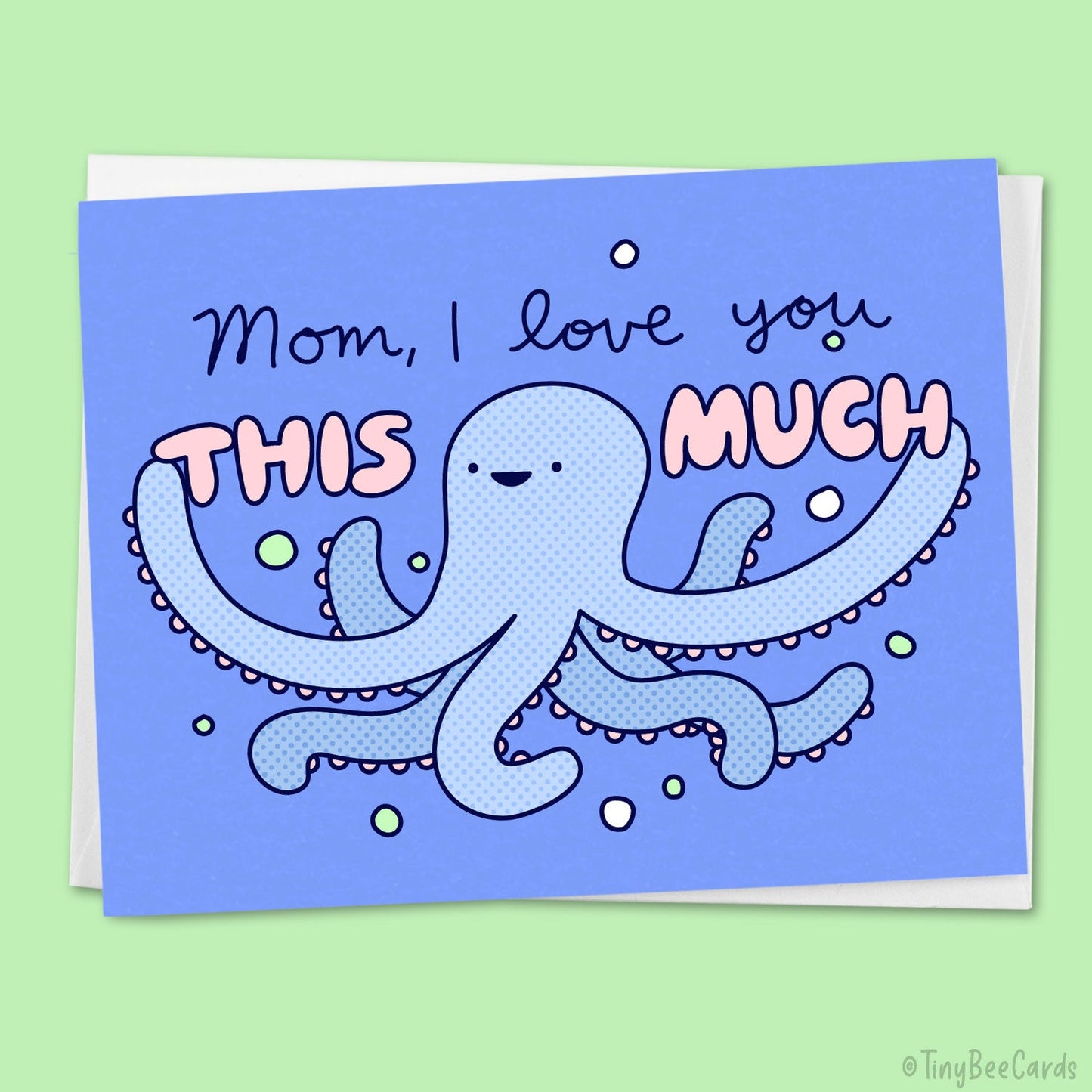 Octopus Mothers Day Card "Love you THIS MUCH!"