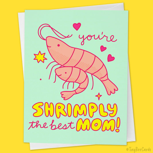 Funny Shrimp Mother's or Fathers Day or Birthday Card "You're Shrimply the Best Mom/Dad"
