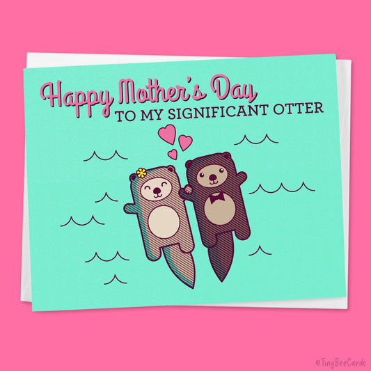 Cute Mother's Day Card for Wife "Happy Mother's Day to my Significant Otter"