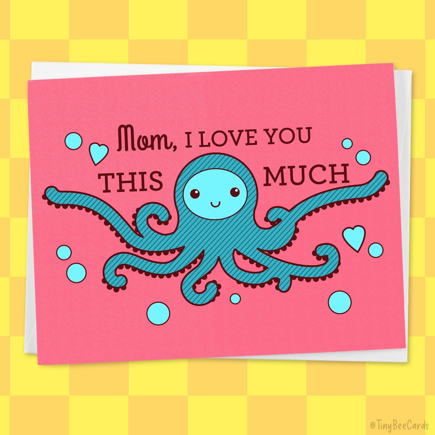 Octopus Mothers Day Card "Love you THIS MUCH!"