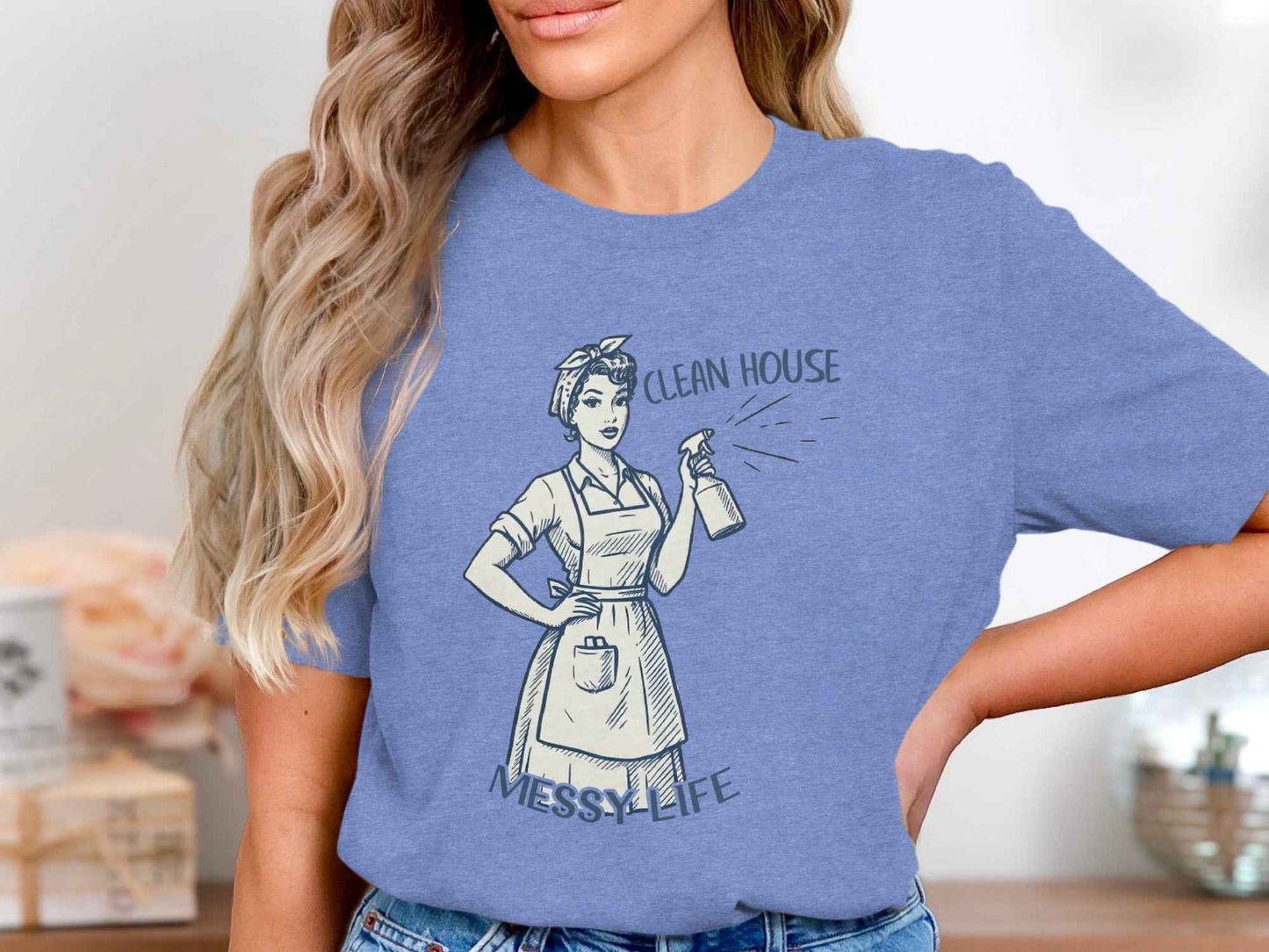 Clean House Messy Life Funny Housewife Humor Design T-Shirt