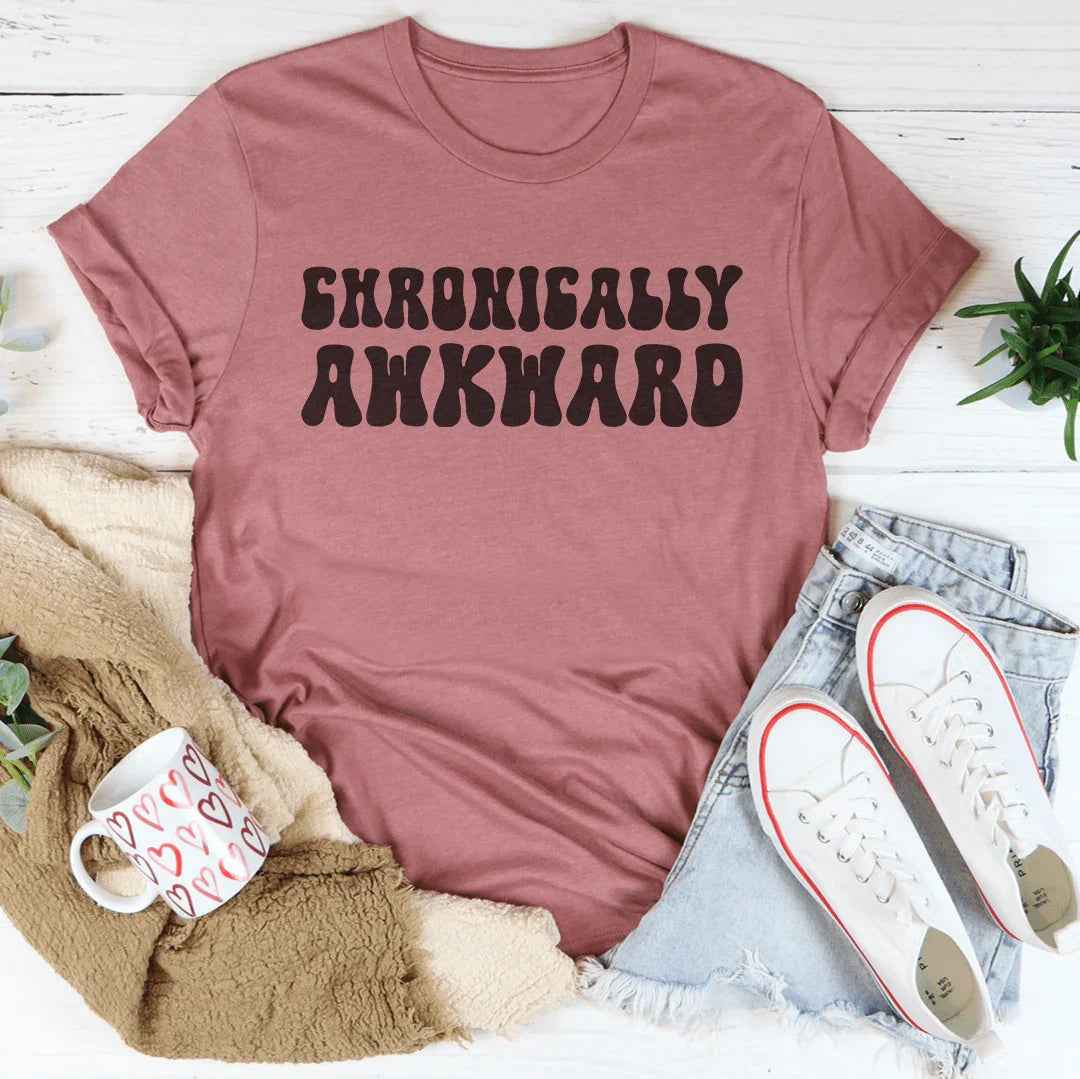 Chronically Awkward Tee
