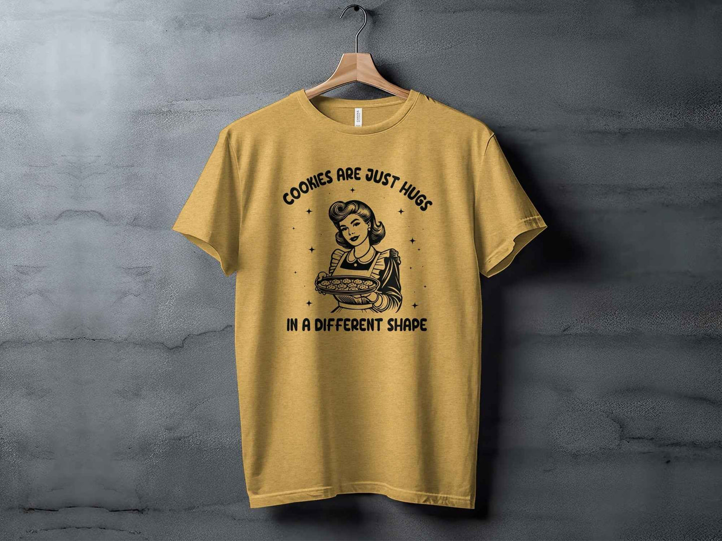 Cookies Are Just Hugs In A Different Shape Graphic T-Shirt