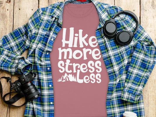 Hike More Stress Less With Mountain Art Long Sleeve T-Shirt