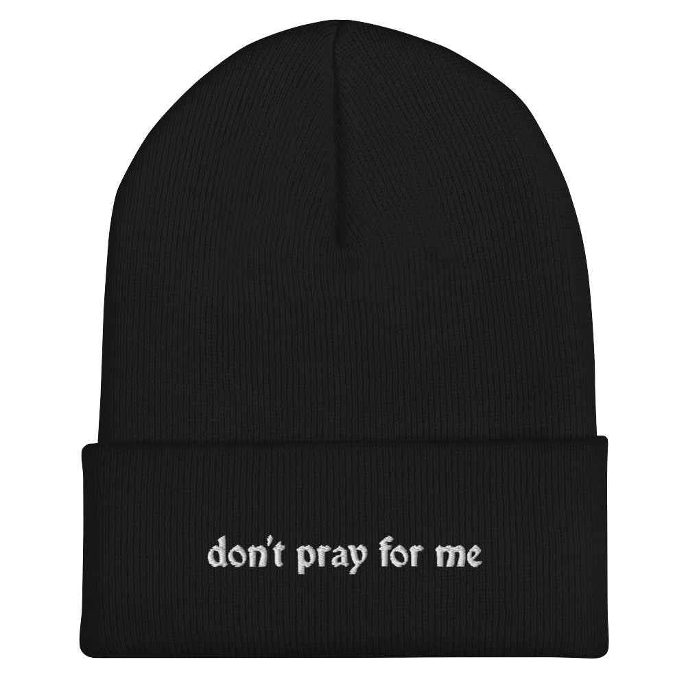 Don't Pray For Me Goth Knit Beanie