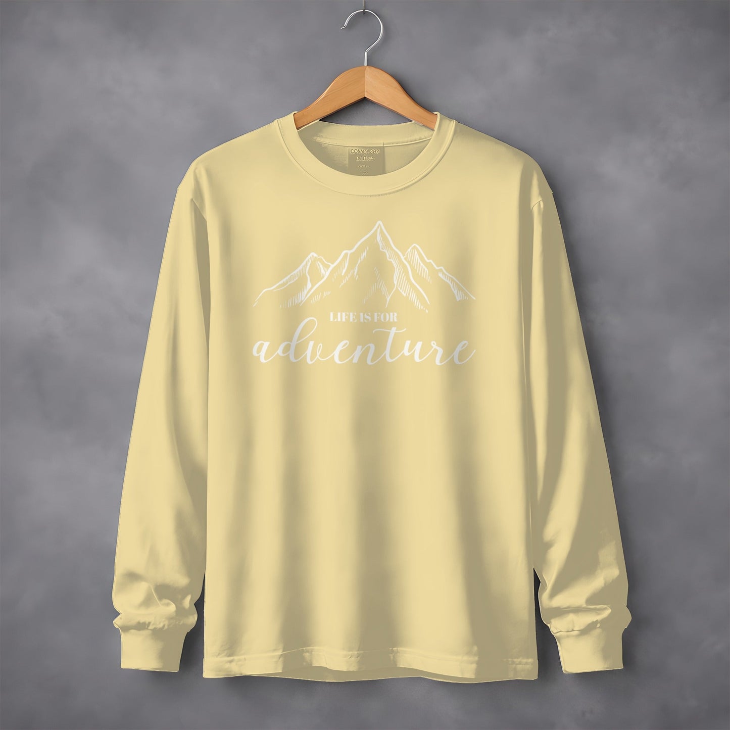 Life Is For Adventure Mountain Art Great Outdoors Long Sleeve T-Shirt