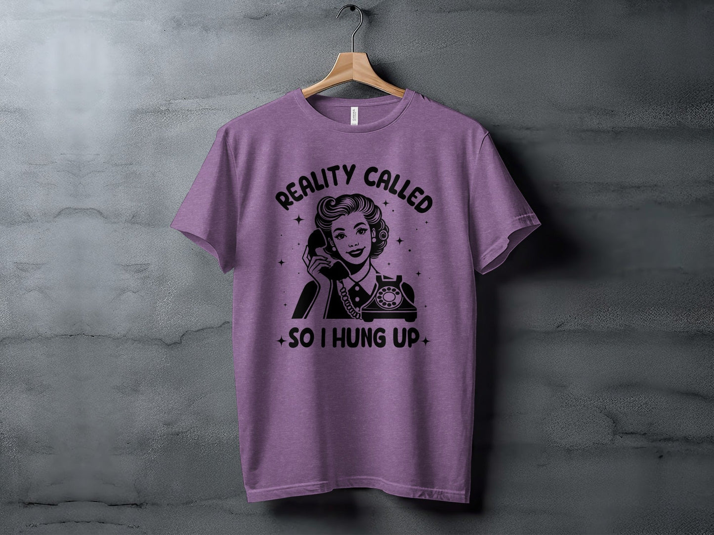 Reality Called So I Hung Up Funny Vintage Lady T-Shirt