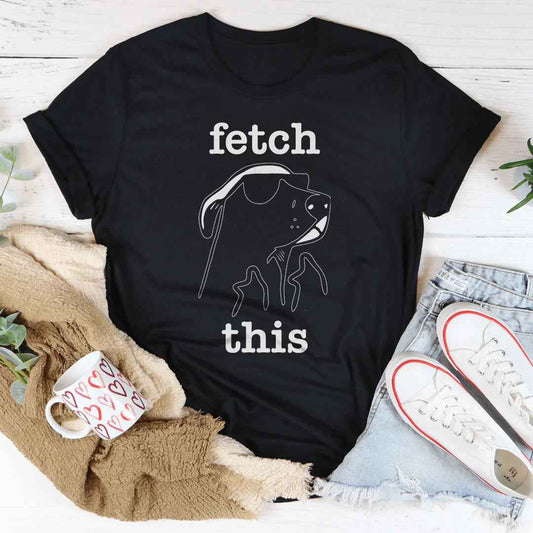 Fetch This Tee