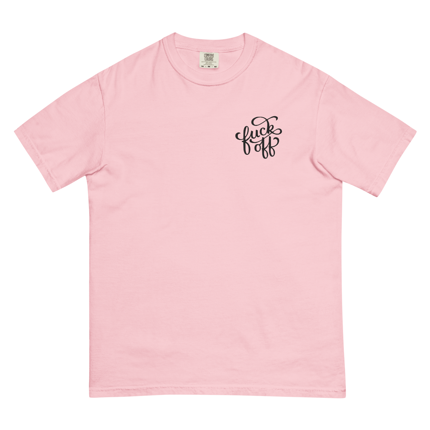 Fuck Off Embroidered Comfy Tee