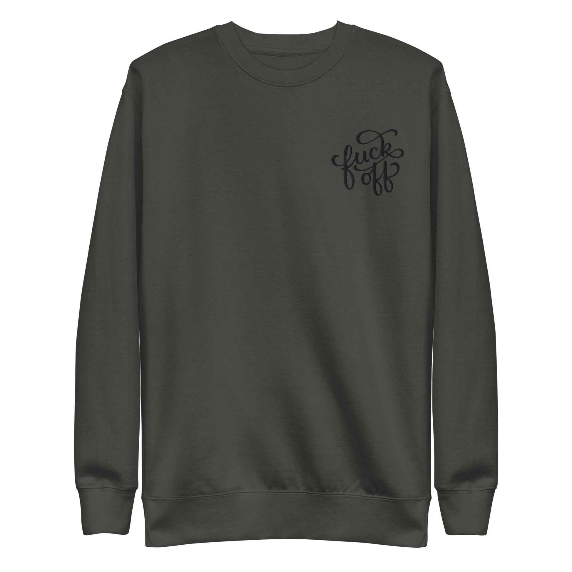 Fuck Off Embroidered Unisex Sweatshirt