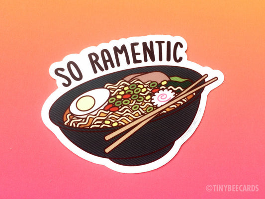 Ramen Vinyl Sticker "So Ramentic"