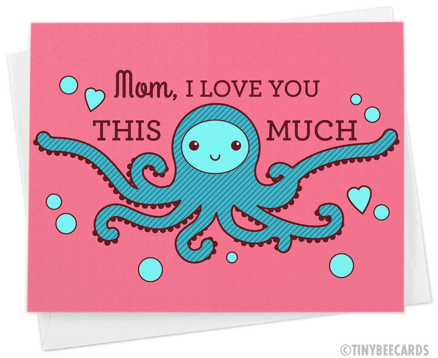 Octopus Mothers Day Card "Love you THIS MUCH!"
