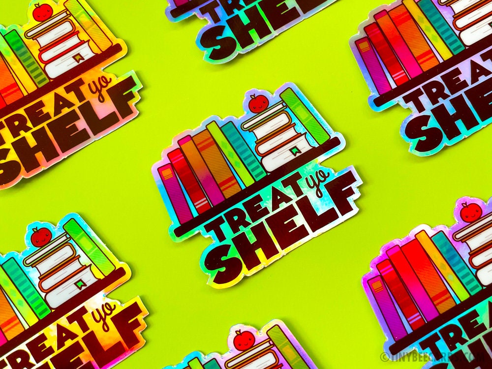 Reading Book Lover Holographic Vinyl Sticker "Treat Yo Shelf!"