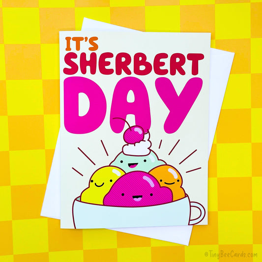 Sherbert Birthday Card "It's Sherbert Day"