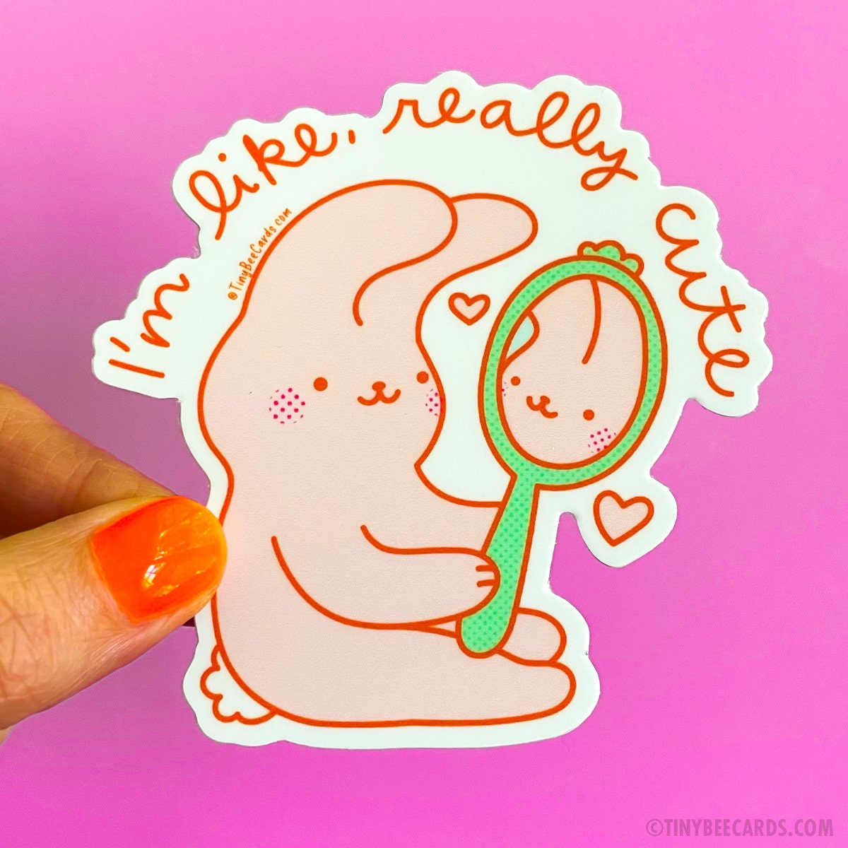 Self Love Bunny Vinyl Sticker "I'm Like, Really Cute"