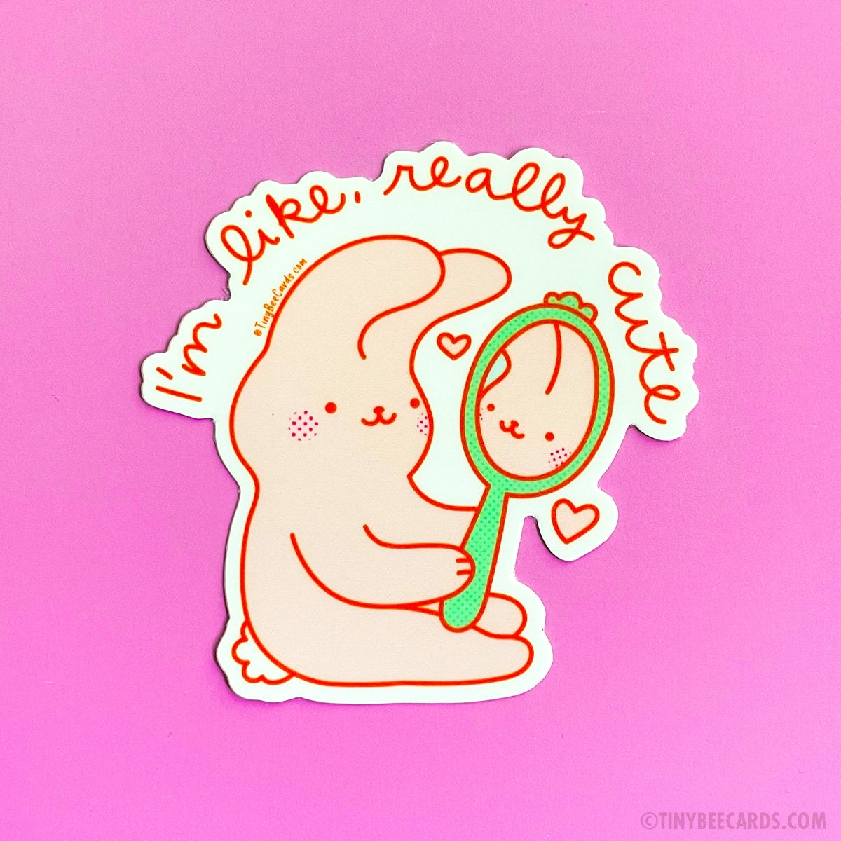 Self Love Bunny Vinyl Sticker "I'm Like, Really Cute"