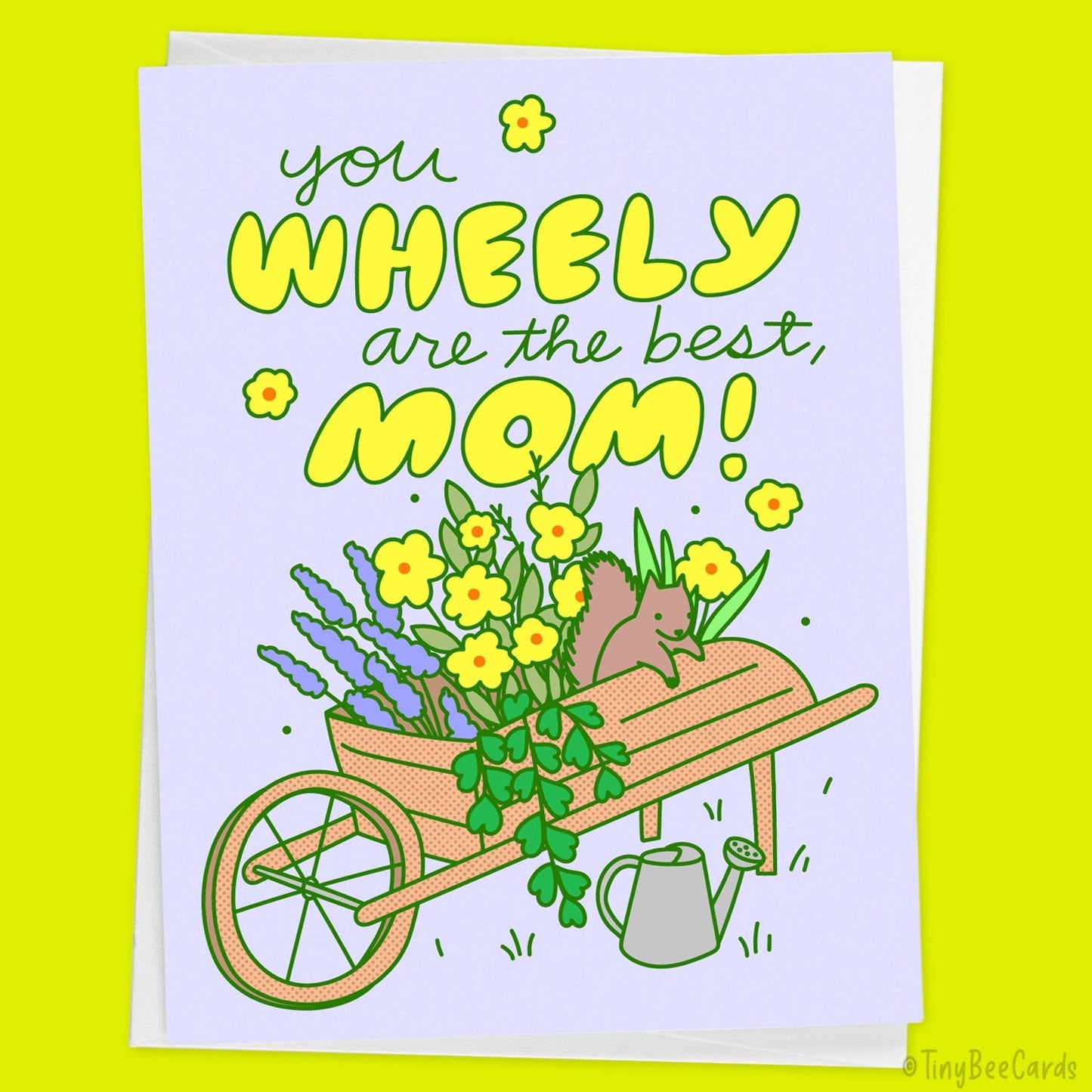 Gardening Mother's Day Card "You Wheely Are the Best"