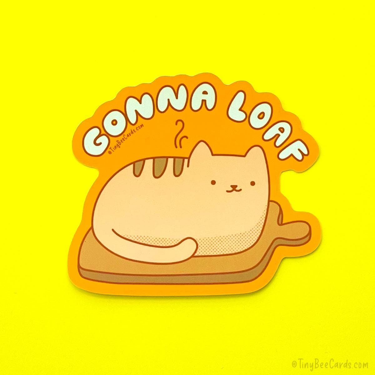 Cat Bread Loaf Vinyl Sticker "Gonna Loaf"