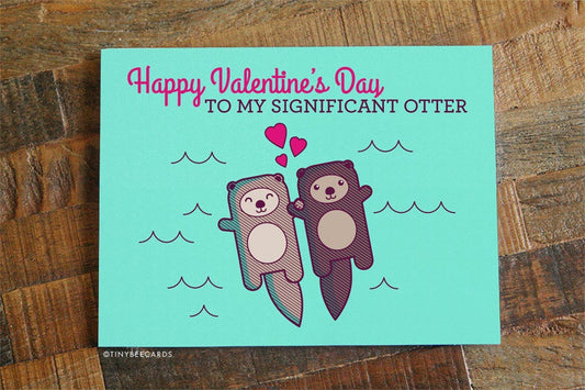 Cute Valentines Day Card "to my Significant Otter"