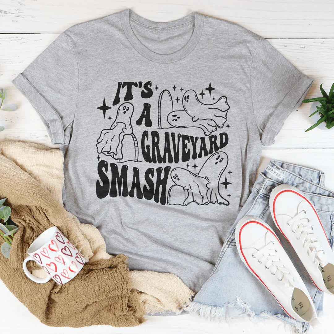 It's A Graveyard Smash Tee