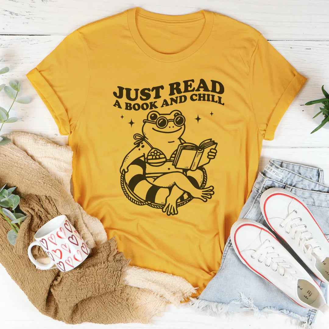 Just Read A Book And Chill Tee