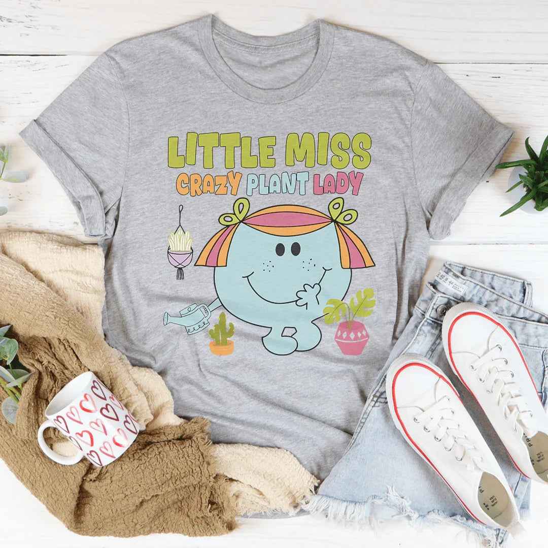 Little Miss Crazy Plant Lady Tee