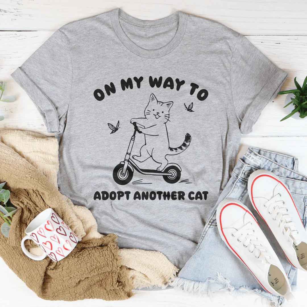 On My Way To Adopt Another Cat Tee
