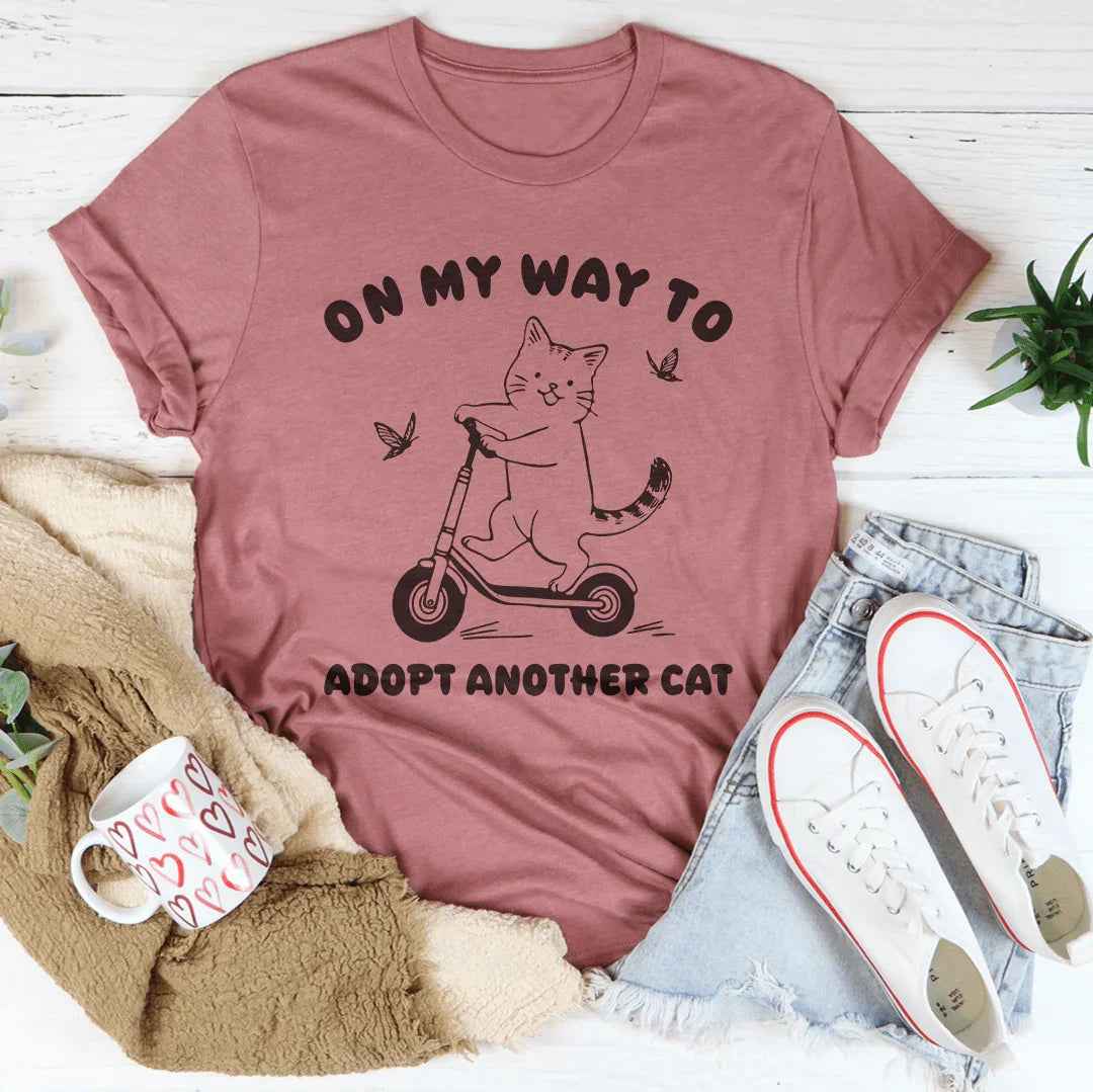 On My Way To Adopt Another Cat Tee