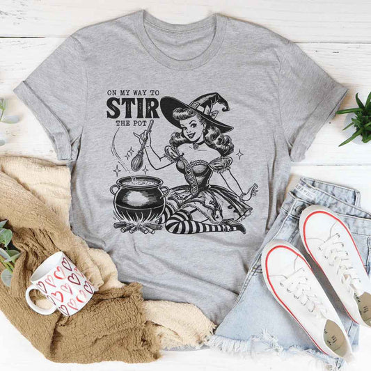 On My Way To Stir The Pot Tee