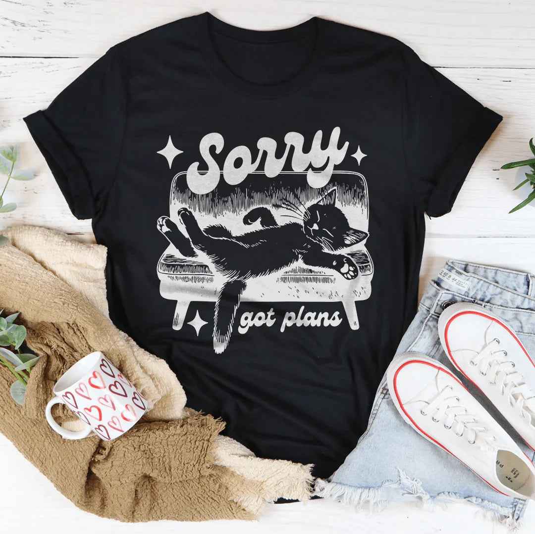 Sorry got plans Tee