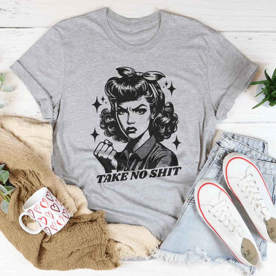 Take No Shit Retro Tee