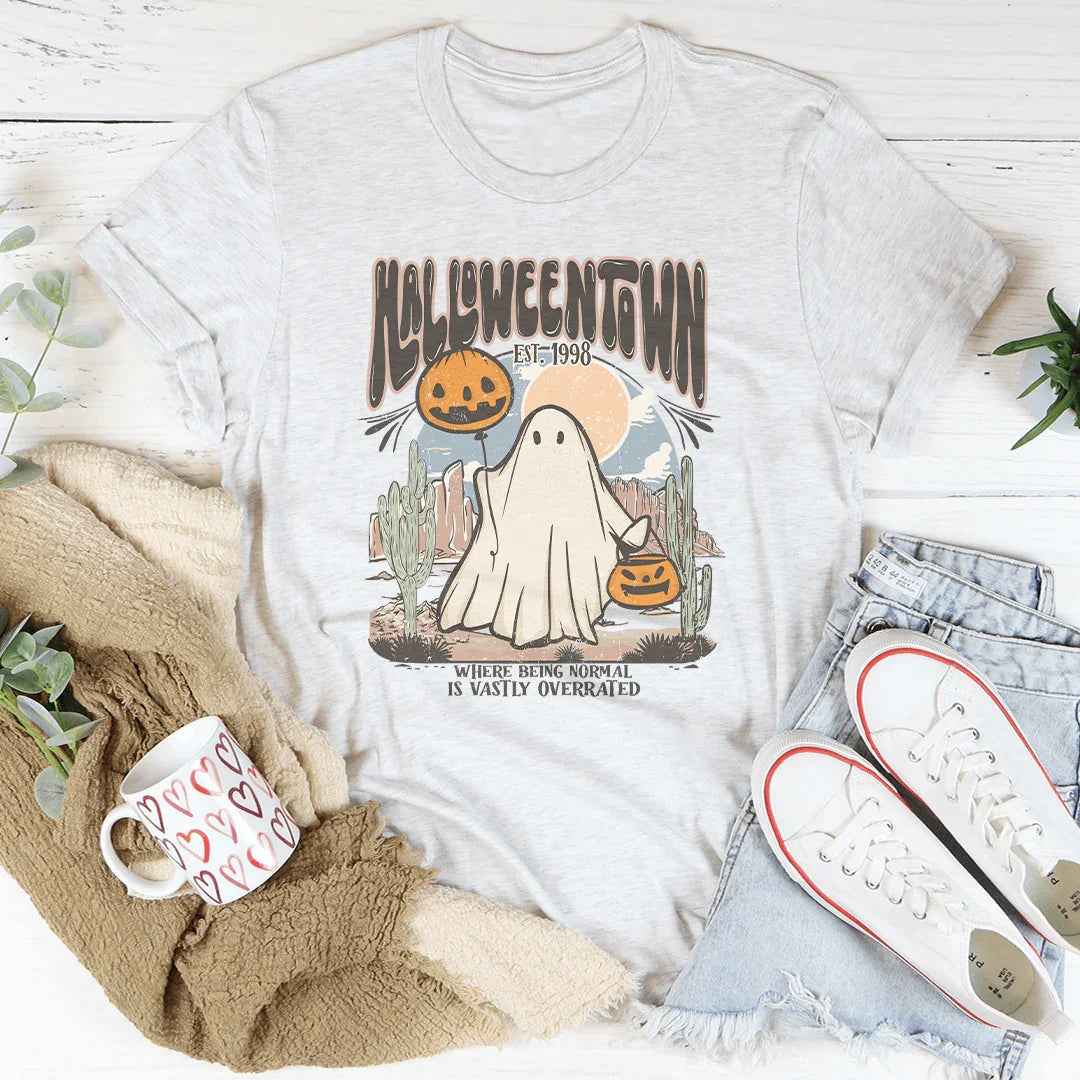 Where Being Normal Is Vastly Overrated Tee